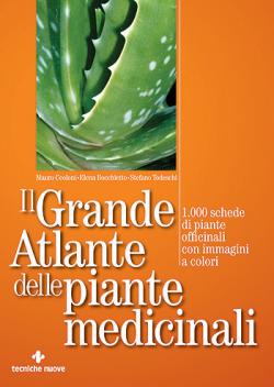 Il grande atlante delle piante medicinali libro